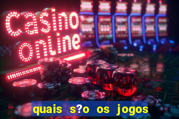 quais s?o os jogos que dá dinheiro de verdade