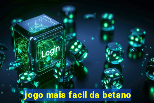 jogo mais facil da betano