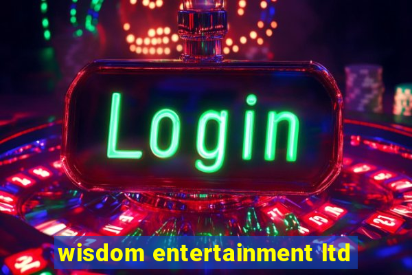 wisdom entertainment ltd