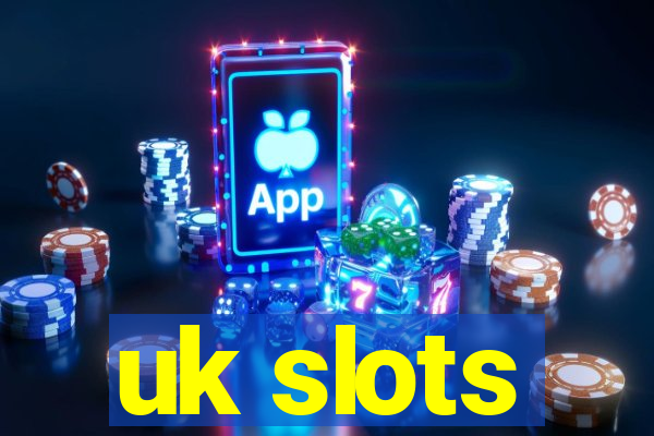 uk slots