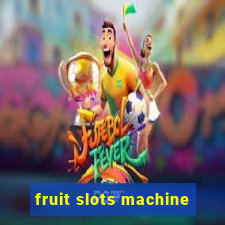 fruit slots machine