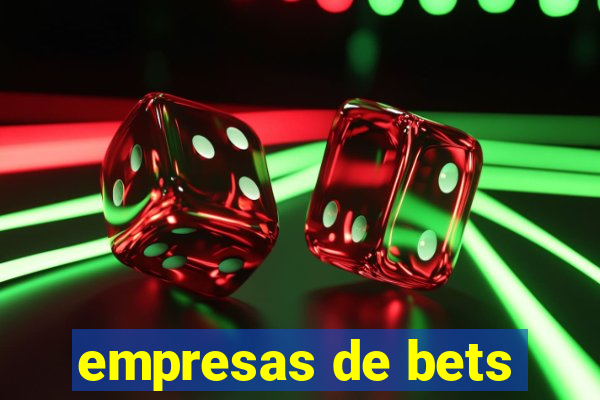 empresas de bets