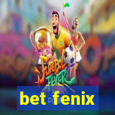 bet fenix