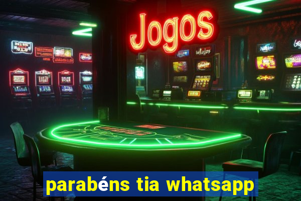 parabéns tia whatsapp