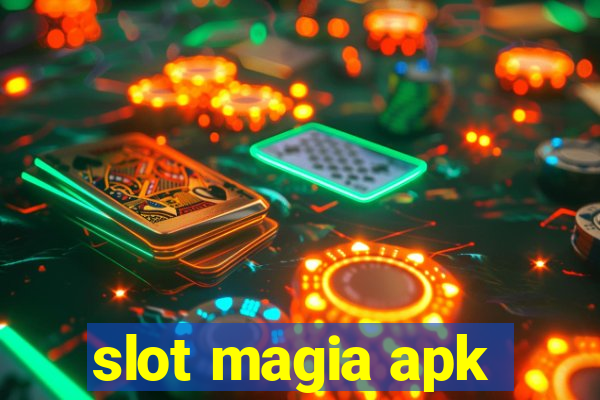 slot magia apk