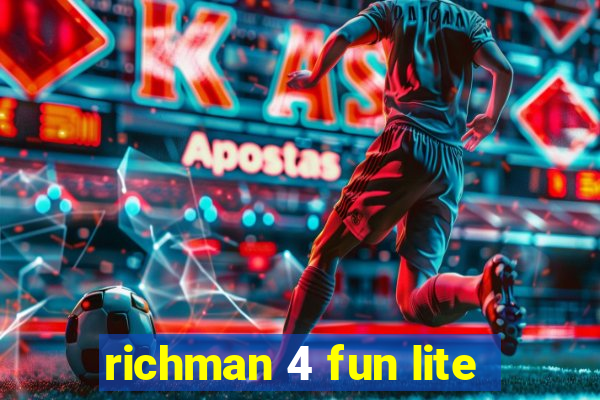 richman 4 fun lite