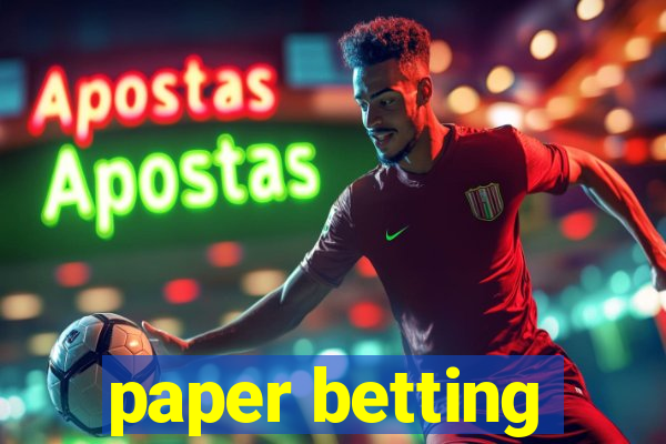 paper betting