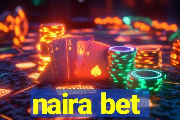 naira bet