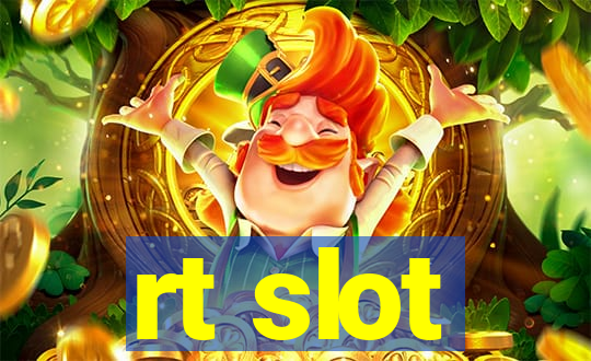 rt slot