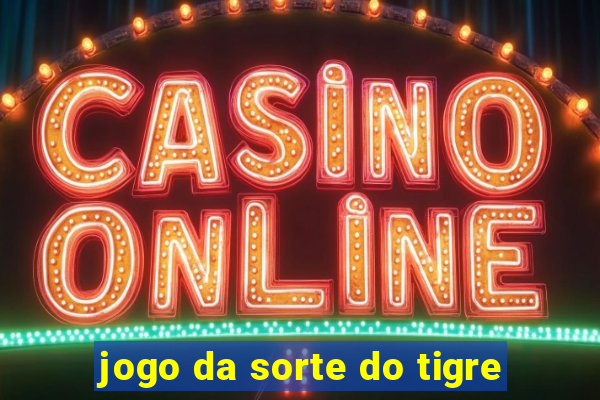 jogo da sorte do tigre