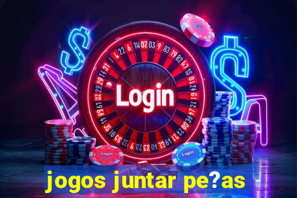 jogos juntar pe?as