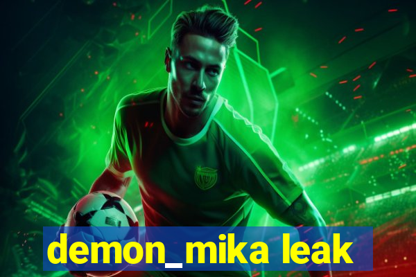 demon_mika leak