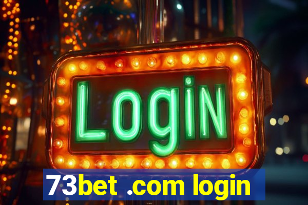 73bet .com login