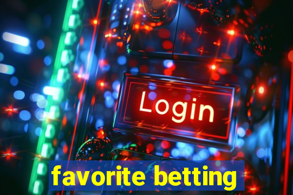 favorite betting