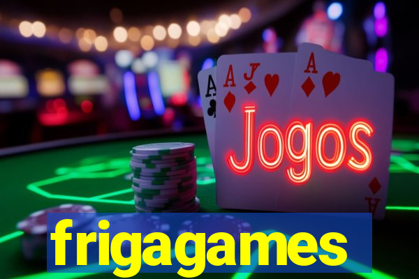 frigagames