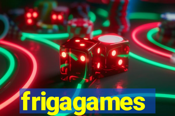 frigagames