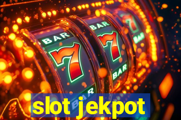 slot jekpot