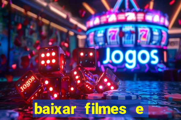 baixar filmes e series em mp4