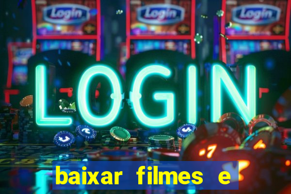 baixar filmes e series em mp4