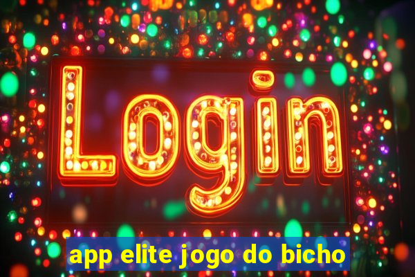 app elite jogo do bicho