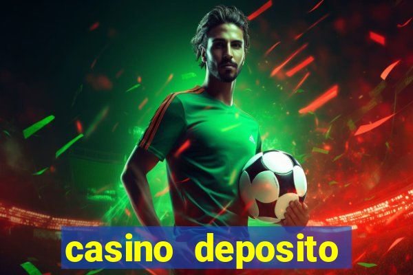 casino deposito minimo 1 real