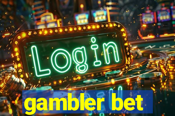 gambler bet