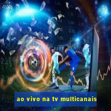 ao vivo na tv multicanais