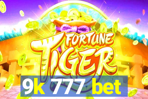 9k 777 bet