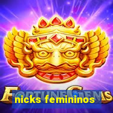 nicks femininos