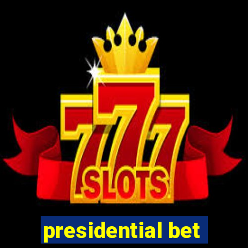 presidential bet