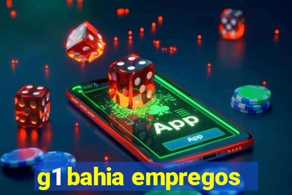 g1 bahia empregos