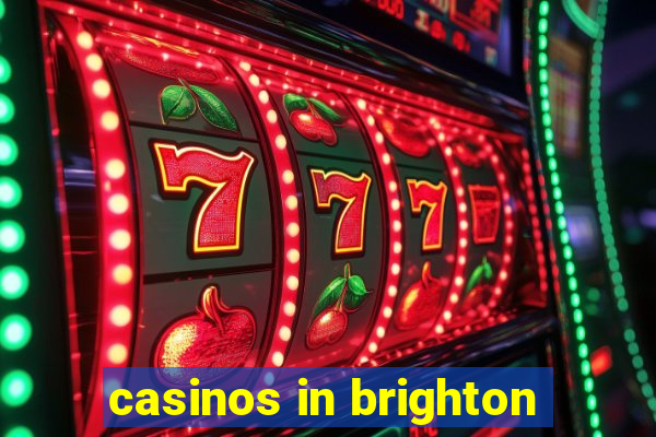 casinos in brighton