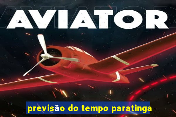 previsão do tempo paratinga