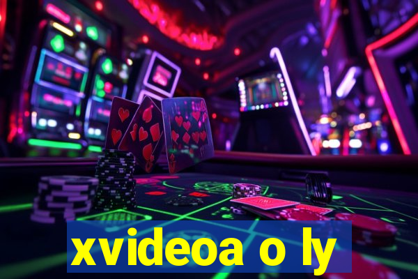 xvideoa o ly