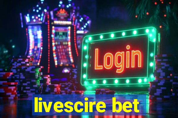 livescire bet