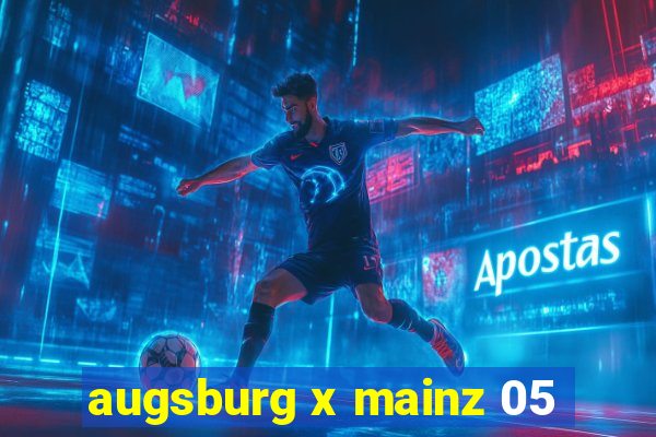 augsburg x mainz 05