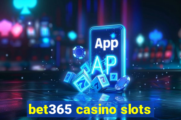 bet365 casino slots