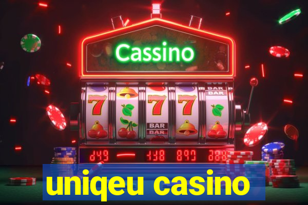 uniqeu casino