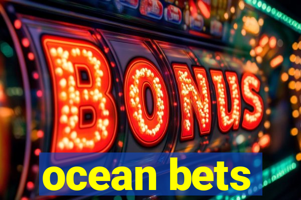 ocean bets