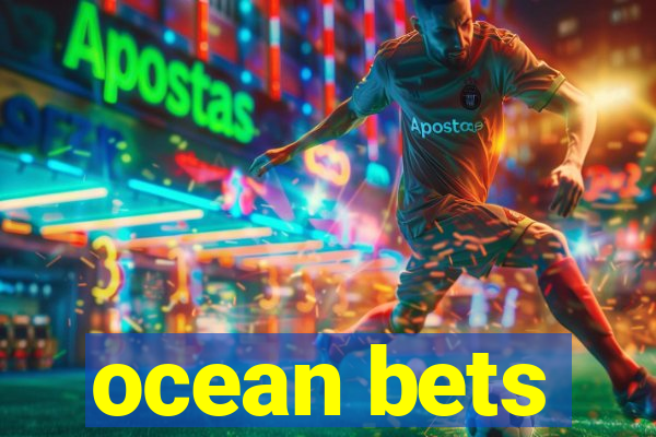 ocean bets