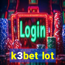 k3bet lot