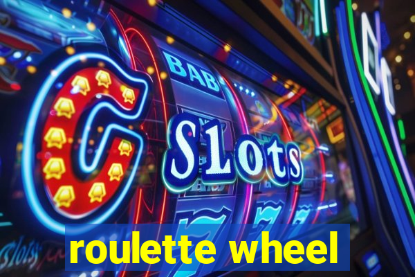 roulette wheel