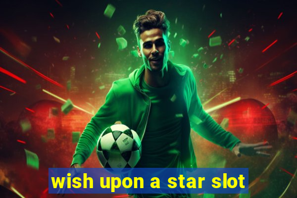 wish upon a star slot