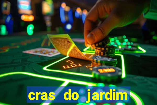 cras do jardim são luiz