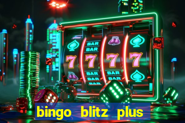 bingo blitz plus free credits