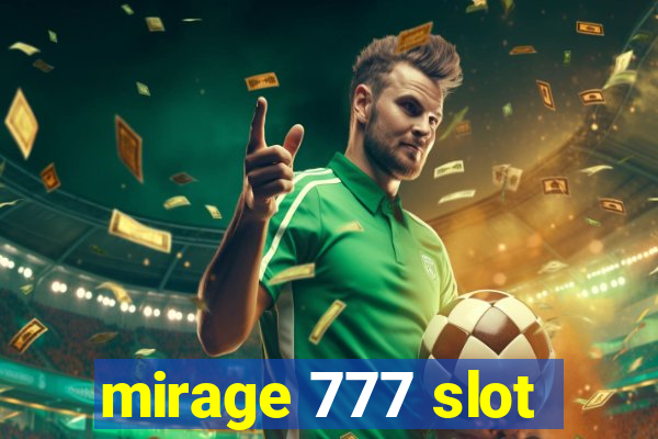 mirage 777 slot