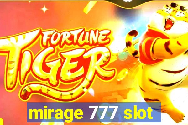 mirage 777 slot