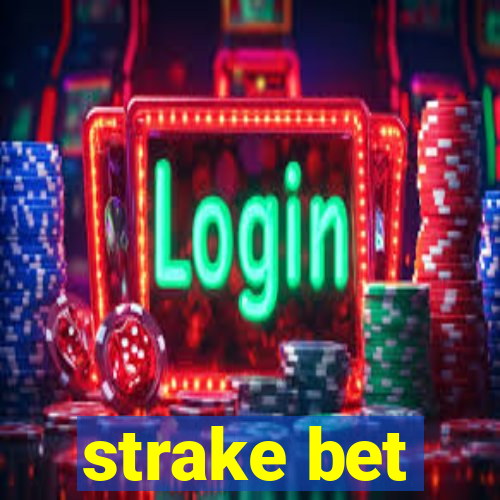 strake bet