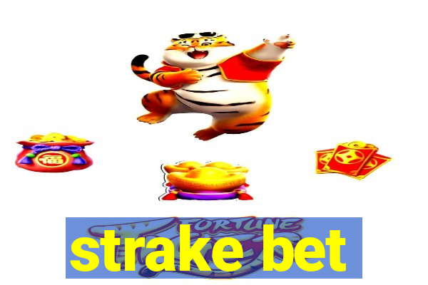 strake bet