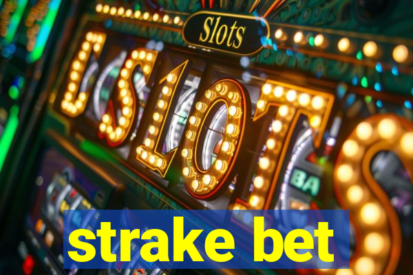 strake bet